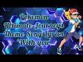 Pokemon Ultimate Journeys Theme Song Lyrics With You