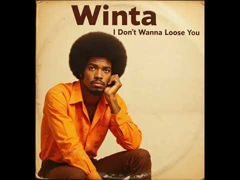 Winta - I Don't Wanna Lose You