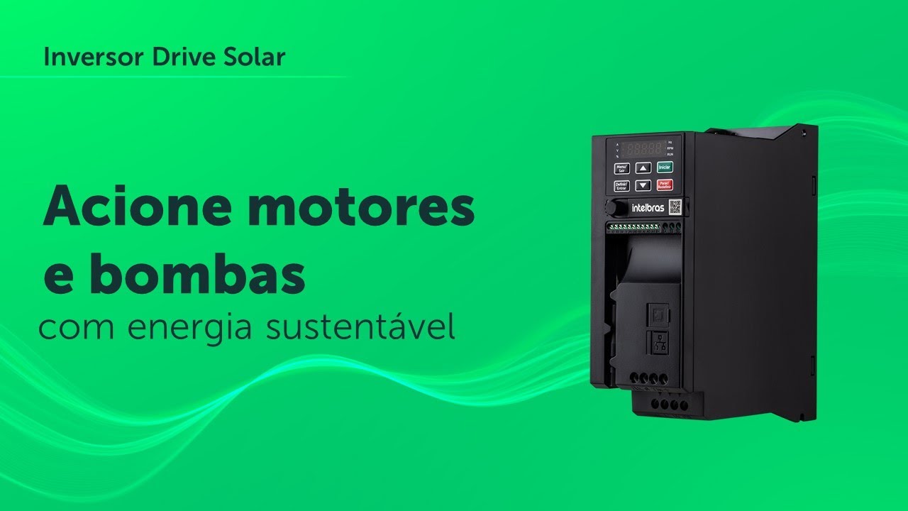 Conheça o inversor drive solar da Intelbras