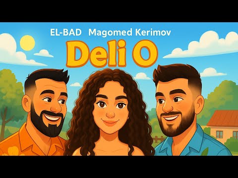 Magomed Kerimov, EL-BAD - Deli O (Official Audio)