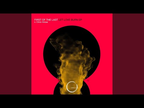 Let Love Burn (Original Mix)