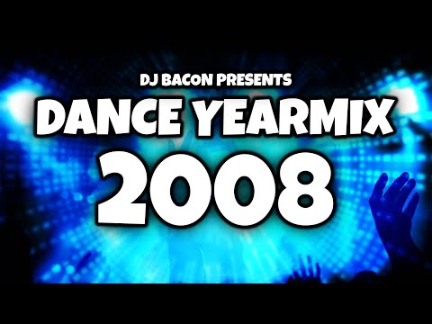 Dance Yearmix 2008 (Mixed By Dj Bacon) [2008]