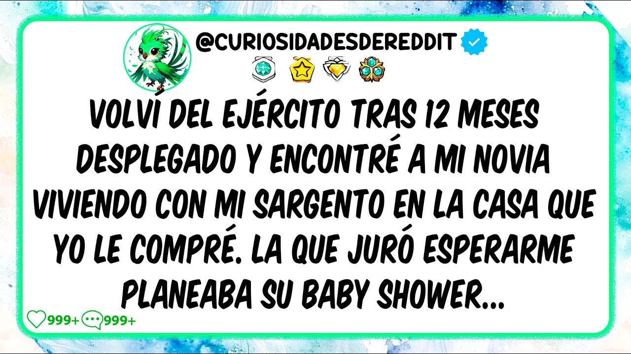 Volví del ejército tras 12 meses desplegado, encontré a mi novia EMBARAZADA viviendo con MI SARGENTO