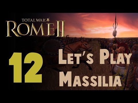 Let's Play Total War: Rome 2 Massilia Episode 12
