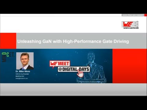 WE meet @ Digital Days 2021: Unleashing GaN with High-Performance Gate Driving