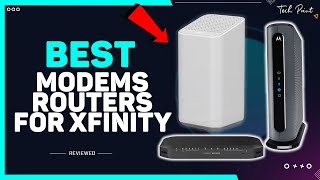 TOP 7: Best Modems and Routers for Xfinity 2023 ⚡ Latest