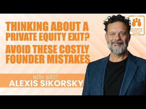 Thinking About a Private Equity Exit? Avoid These Costly Founder Mistakes