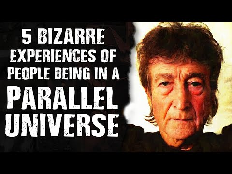 5 BIZARRE Experiences of People Being in a Parallel Universe
