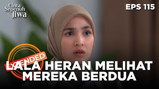 Download lagu Lala Heran Melihat Tingkah Julian Dan Hasbi - CINTA SEPENUH JIWA | EPS 115 EXTENDED VERSION mp3