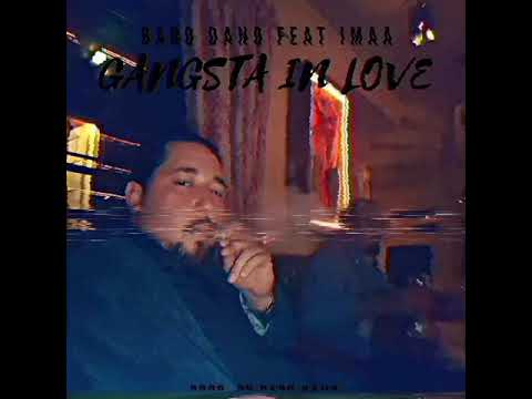 Baro Dano feat Imaa - Gangsta in Love
