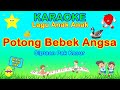 Potong Bebek Angsa KARAOKE Lagu Anak Anak
