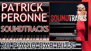 Patrick Péronne - Piano Bar Top Hits Collection - Soundtracks [Full album]
