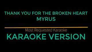 Thank You For The Broken Heart - J Rice (Karaoke Version)