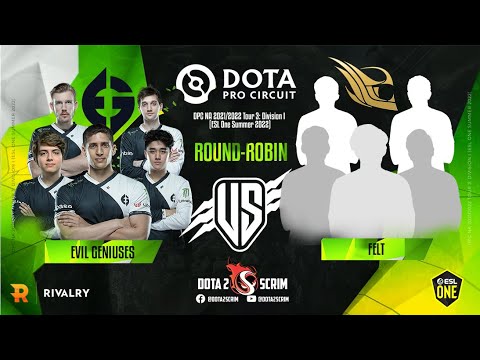 Evil Geniuses vs felt - DPC NA 2021/22 Tour 3: Division I - Round-Robin - BO3