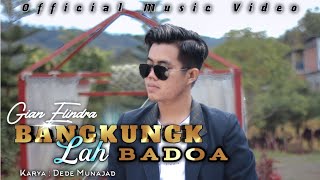 Download lagu BANGKUNGK LAH BADOA | Slow Rock - Elindra Gian [ ] Lagu Rawang terbaru 2021 mp3