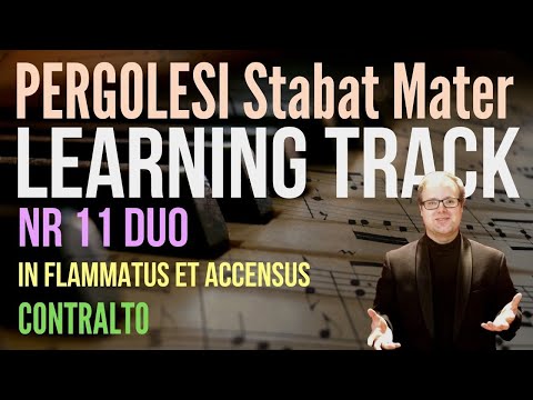 LEARN Pergolesi's STABAT MATER (Alto part) NR 11 DUO In flammatus et accensus / (PIANO)