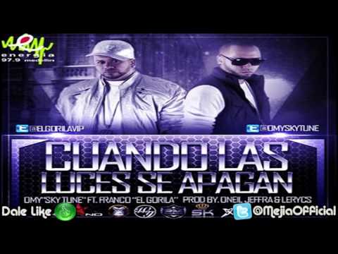 Cuando Las Luces Se Apagan - Omy Sky Tune Ft Franco El Gorila ★ HD (Original) Link Descarga