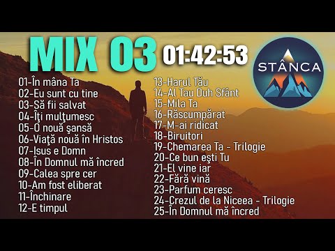 STÂNCA - Muzică creștină contemporană MIX 03