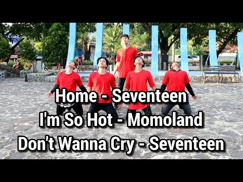 SEVENTEEN 'HOME' x MOMOLAND 'IM SO HOT' x SEVENTEEN 'DONT WANNA CRY' | DANCE COVER by FORZA FAMILY