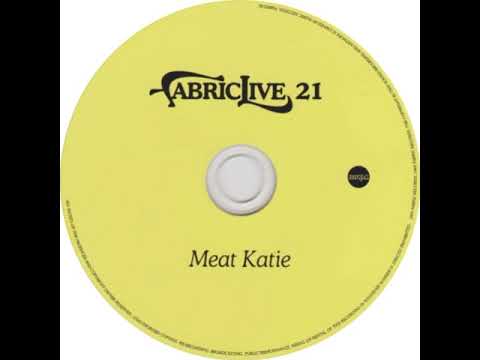 FabricLive 21 - Mixed By Meat Katie (2005)