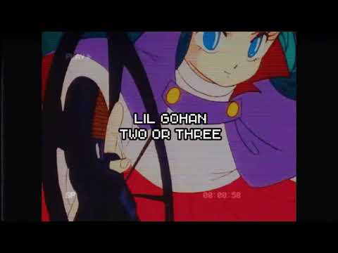 lil gohan - two or three! (prod.xangang)