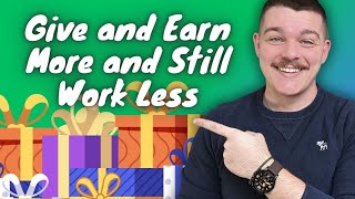 Day 19: Earn More and Provide Insane Value Without Working More