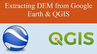 Extracting DEM from Google Earth & QGIS