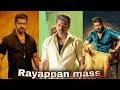 Rayappan Mass Whatsapp Status
