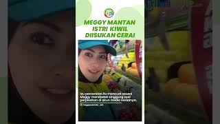 Meggy eks Kiwil Diisukan Cerai, Mendadak Singgung soal Perpisahan: Aku Hanya Mengikuti Skenario-Nya