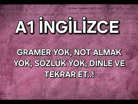 A1 İNGİLİZCE ( Video 126 ) DİNLE VE TEKRAR ET.KİTAP OKUR GİBİ DİL ÖĞRENECEKSİNİZ.