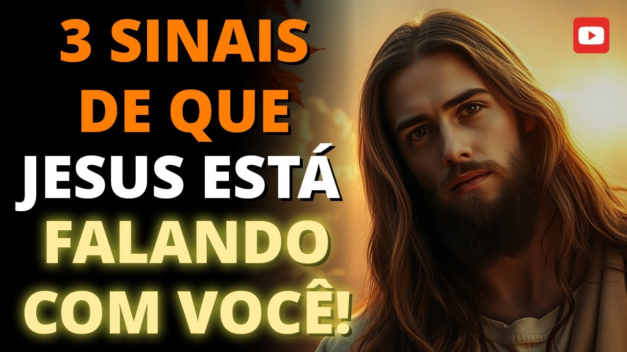 🔥 Se Você Experimenta Estes 3 Sinais, Jesus Está Falando Com Você! ✝️