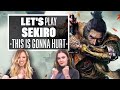 Let's Play Sekiro Shadows Die Twice: THIS IS GONNA HURT