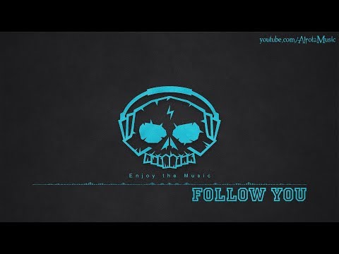 Follow You by Tobias Fagerstrom - [2010s Pop Music]