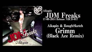 Aikapin & RoughSketch / Grimm (Black Ace Remix) [Official Audio]