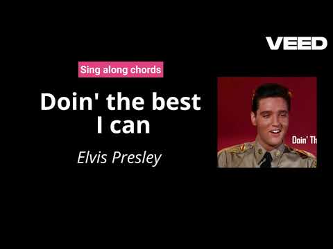 Doin' the Best I Can - Elvis Presley
