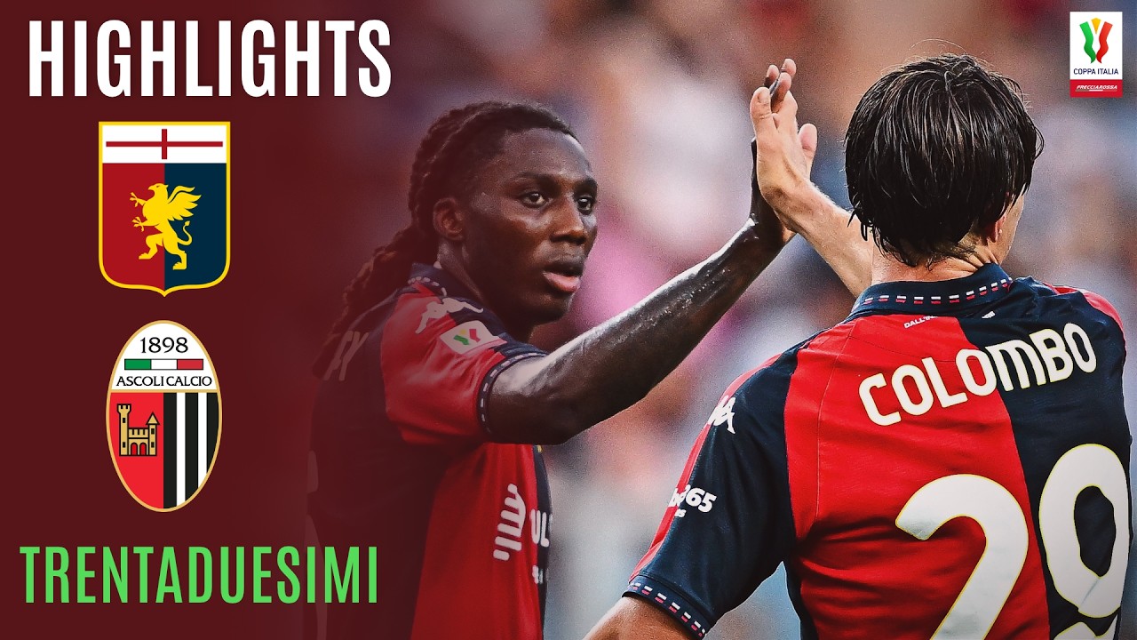 Il Genoa Passa al Ferraris | GENOA-ASCOLI 4-1 | HIGHLIGHTS | COPPA ITALIA FRECCIAROSSA 2026/27