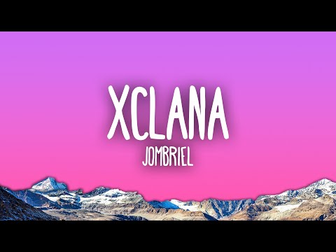 JOMBRIEL - XCLANA