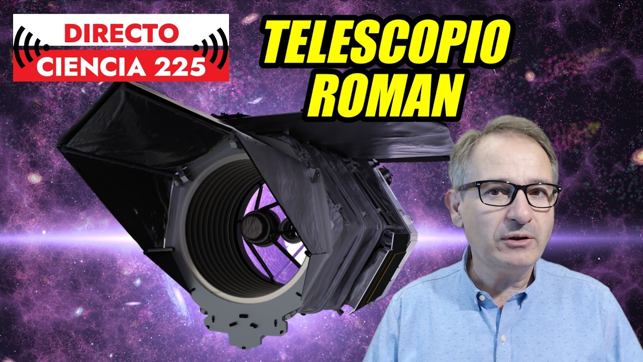 ¡Especial! Telescopio Espacial Roman de la NASA 🟥  Directo Ciencia 225