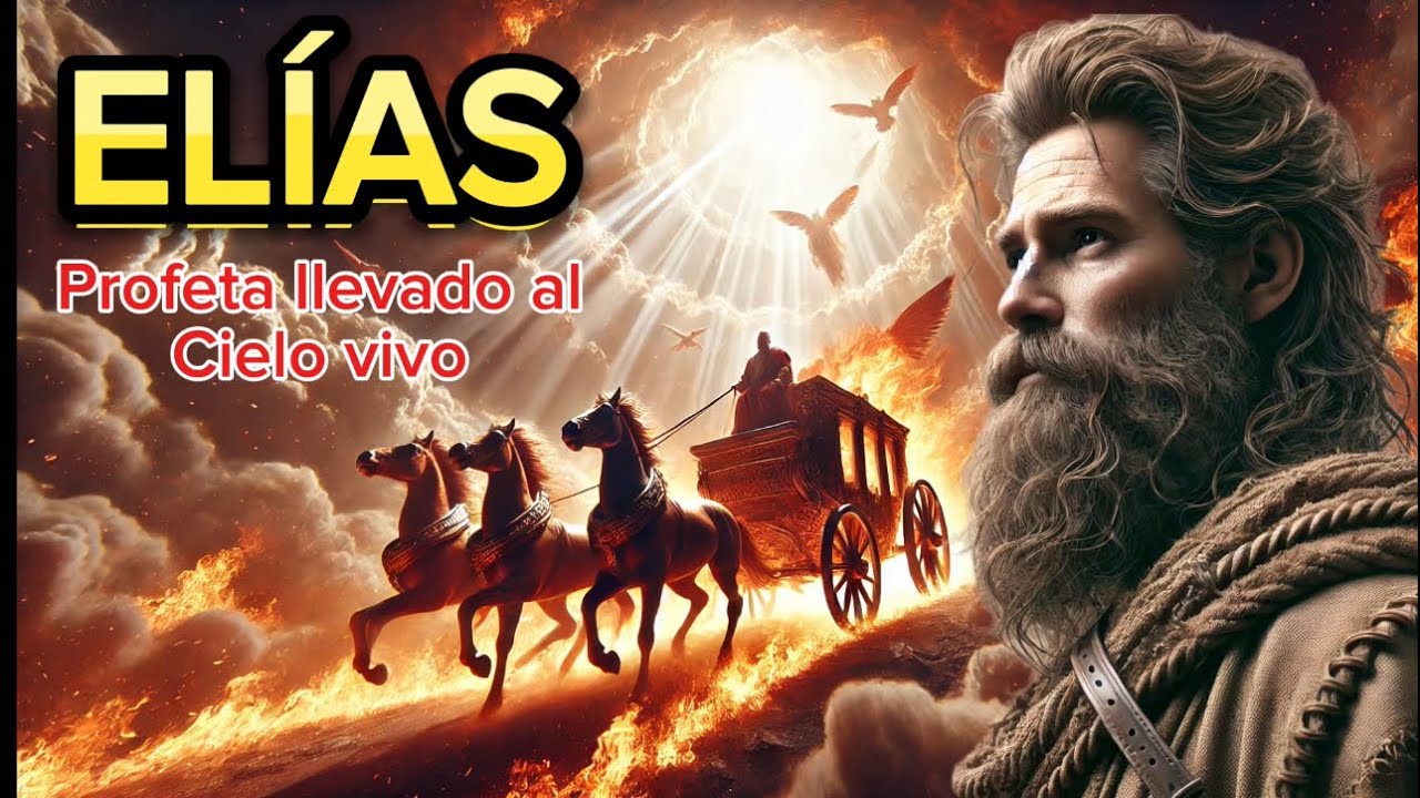 YO SOY  ELÍAS Y ESTA ES MI HISTORIA,  FUI EL SEGUNDO HOMBRE LLEVADO AL CIELO VIVO