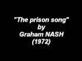 The prison song by Graham NASH