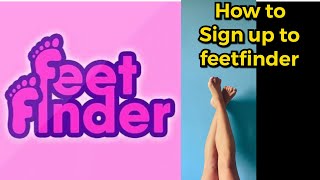 How to signup to Feetfinder