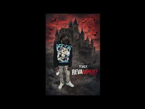 T357 - Revamped ? (Official Audio)