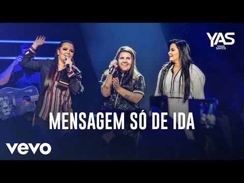 Yasmin Santos - Mensagem Só de Ida (Ao Vivo) ft. Maiara & Maraisa