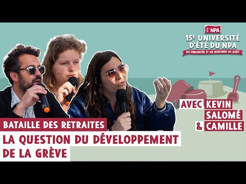 BATAILLE DES RETRAITES : LA QUESTION DU DÉVELOPPEMENT DE LA GRÈVE