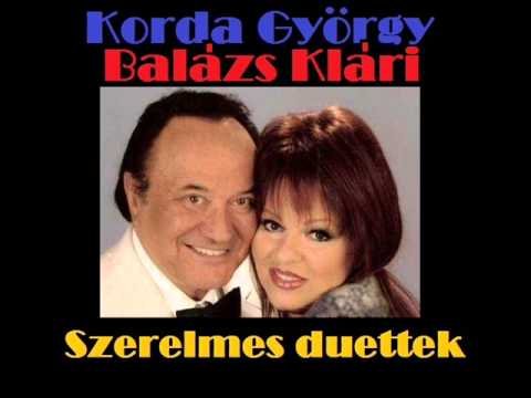 Korda György és Balázs Klári - Szerelmes duettek válogatás