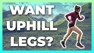 How To Build Strong Uphill Running Legs