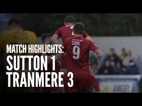 Match Highlights | Sutton United 1 - 3 Tranmere Rovers