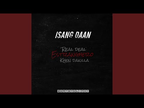 Isang Daan (feat. Estranghero, Khen Dakilla & Clinxy)