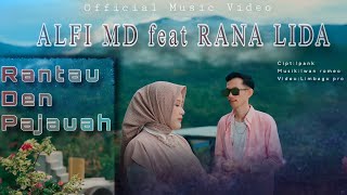 Download lagu Rantau den pajauah-Alfi Md feat Rana Lida(official video musik)Pop Minang 2025 mp3 Download lagu Rantau den pajauah-Alfi Md feat Rana Lida(official video musik)Pop Minang 2025 mp3