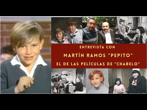 MARTÍN RAMOS "PEPITO", EL DE LAS PELÍCULAS DE "CHABELO", CUENTA SU VIDA Y POR QUÉ SE RETIRÓ DEL CINE